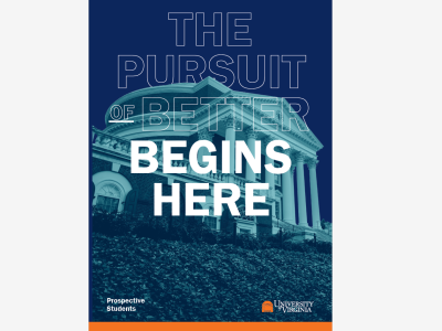 The cover of the prospective student brochure with the Rotunda as the background and text overlay reading: "The Pursuit of Better Begins Here"